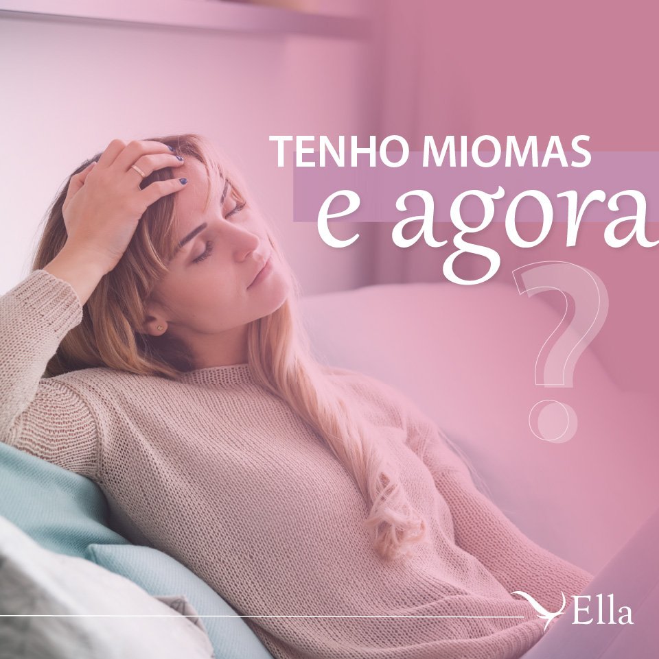 Read more about the article Tenho miomas
